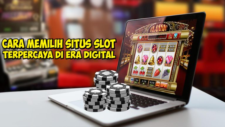 Cara Memilih Situs Slot